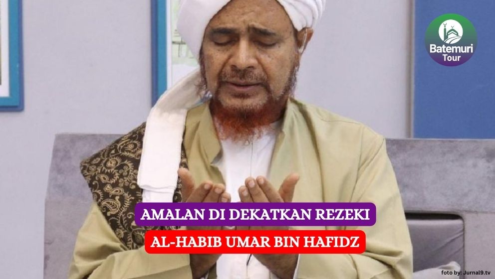 5 Amalan Mendapatkan Keberkahan Rezeki dari Al-Habib Umar bib Hafidz 